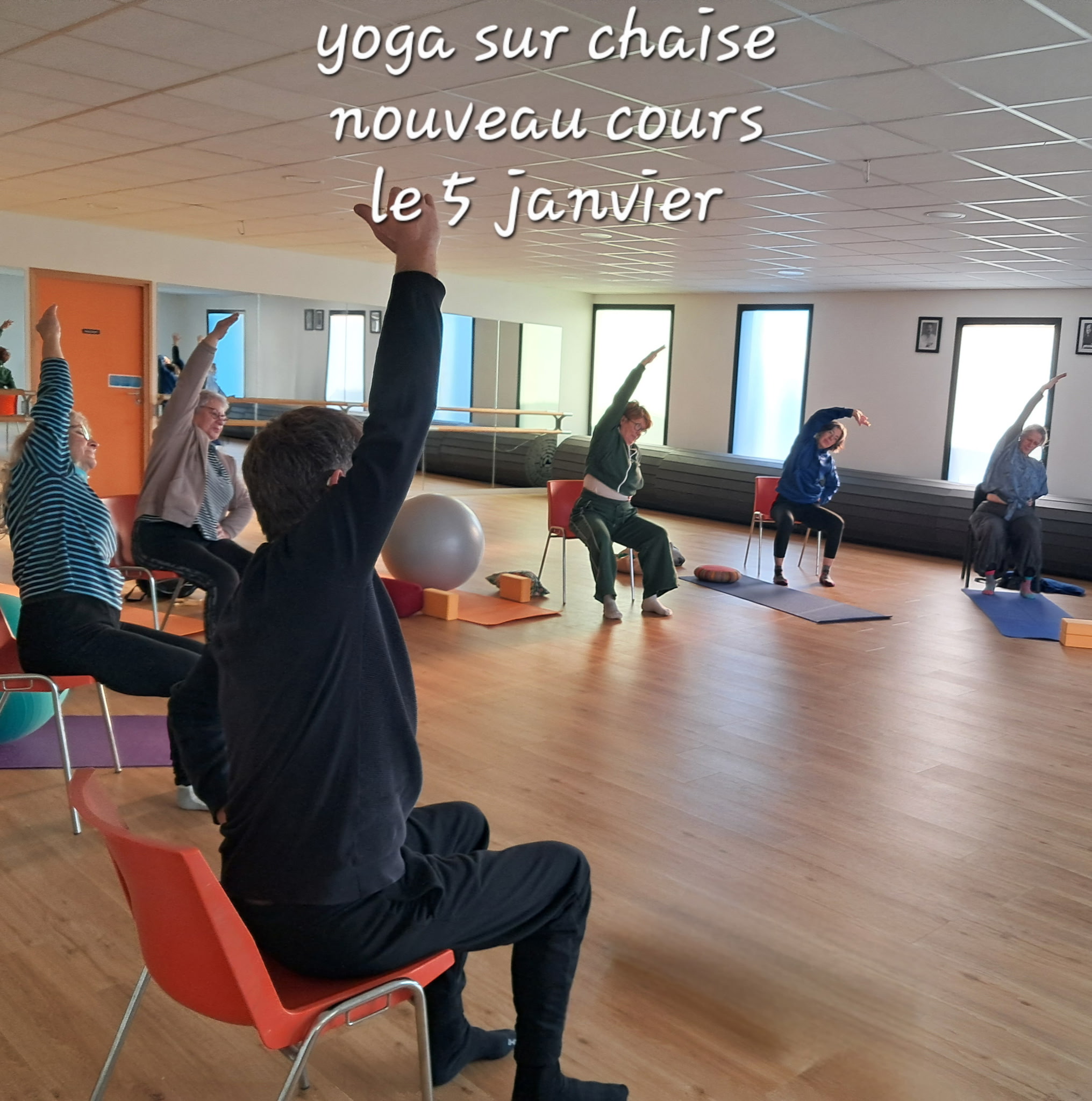 yoga sur chaise avec Anne Le Guellec nouvelle activité pour tous les âges à 9h et à 17h salle des sports  (à saisir : 100€ les 10 séances)