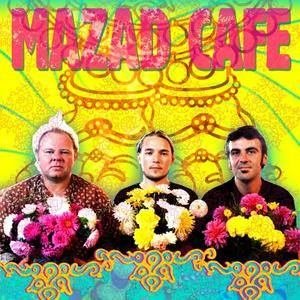 samedi 02 mai :MAZAD CAFE   horaire modifiée : 19h30