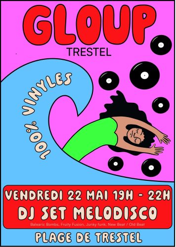 Vendredi 22 mai - SOIRÉE CHEZ GLOUP : DJ SET DE MELODISCO