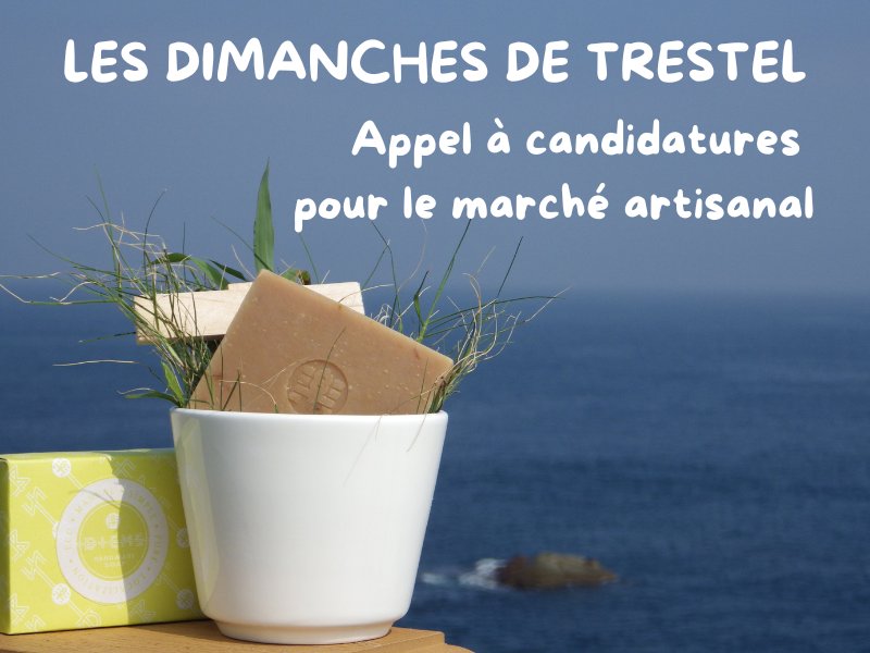 Marché artisanal des Dimanches de Trestel – Appel à candidatures
